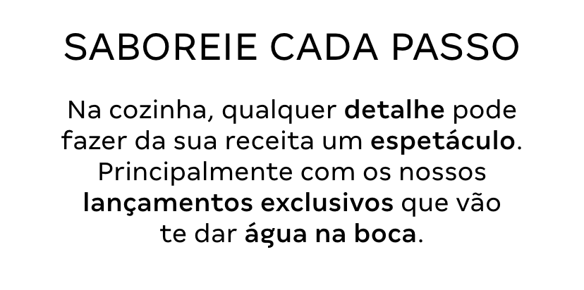 Saboreie cada passo