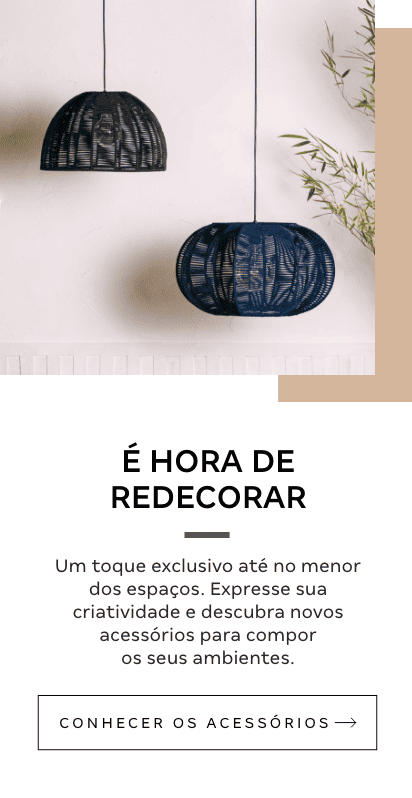 Bloco Acessórios - É HORA DE REDECORAR