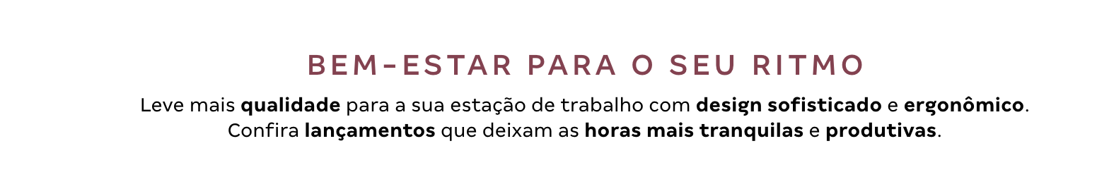 Texto - Bem-estar para para o seu ritmo