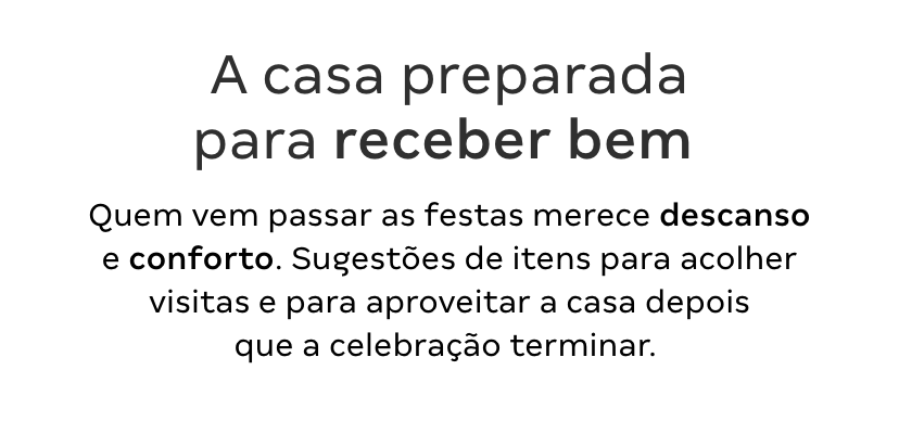 Texto - A casa preparada para receber bem