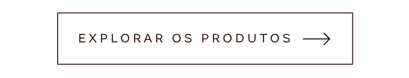 Botão - Explorar os produtos