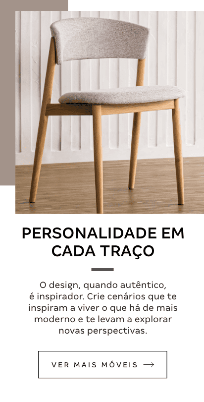Bloco Móveis - PERSONALIDADE EM CADA TRAÇO