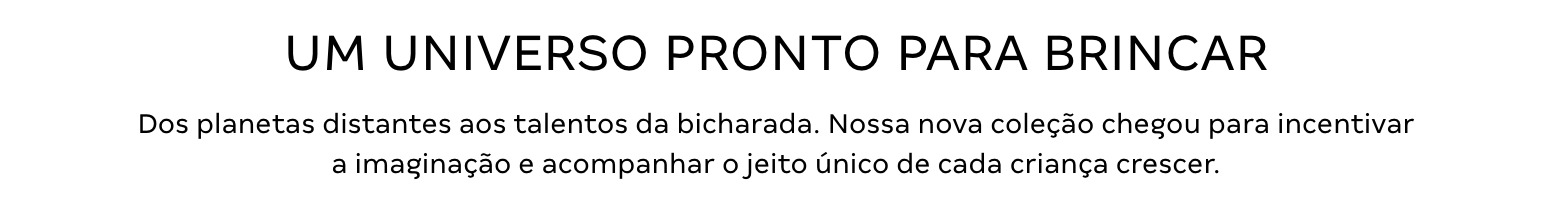 Texto - UM UNIVERSO PRONTO PARA BRINCAR