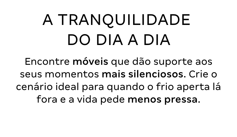 Texto 2 - A tranquilidade do dia a dia