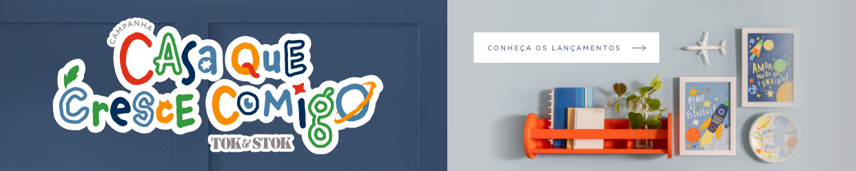 Banner Principal - Casa que Cresce Comigo | Tok&Stok