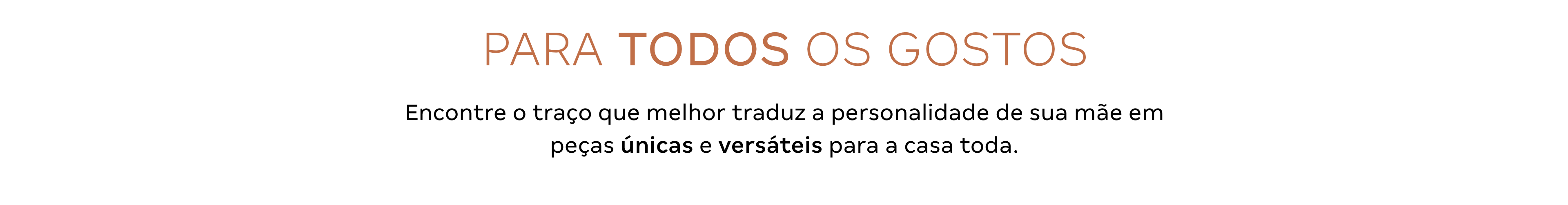 Texto 2 - Para todos os gostos