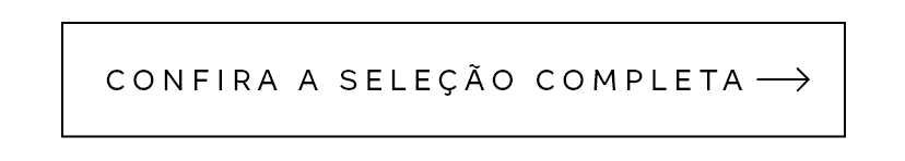 Botão - Confira a seleção completa