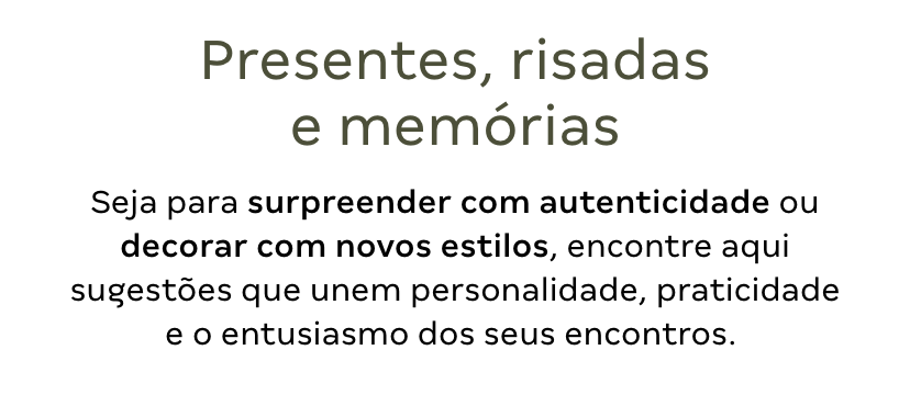 Texto - Presentes, risadas e memórias
