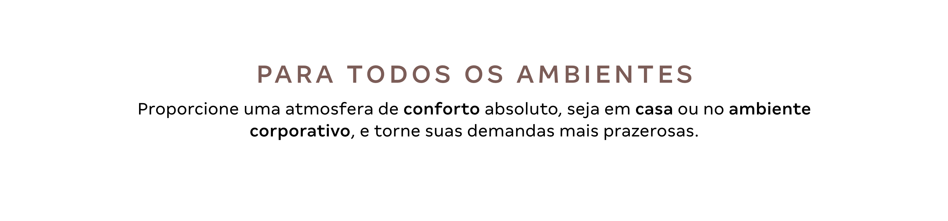 Texto - Para todos os ambientes