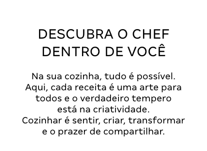 Descubra o chef dentro de você