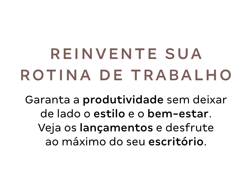 Texto - Reinvente sua rotina de trabalho