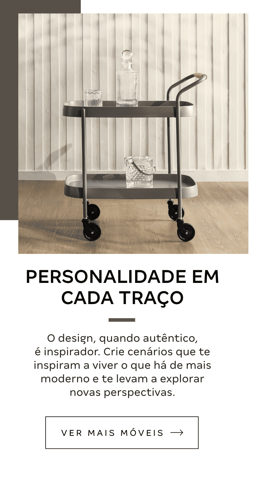 Bloco Móveis - PERSONALIDADE EM CADA TRAÇO